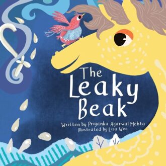 The Leaky Beak - Priyanka Agarwal Mehta