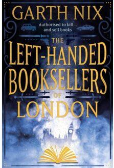 The Left-Handed Booksellers Of London - Garth Nix