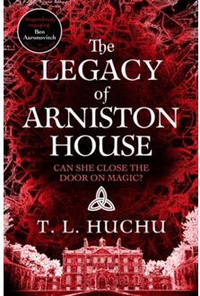 The Legacy Of Arniston House - Edinburgh Nights - T. L. Huchu