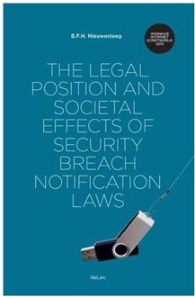 The legal position and societal effects of security breach notification laws - Boek Bernold Nieuwesteeg (9086920489)