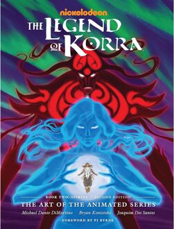 The Legend of Korra: The Art of the Animated Series Book 2: Spirits