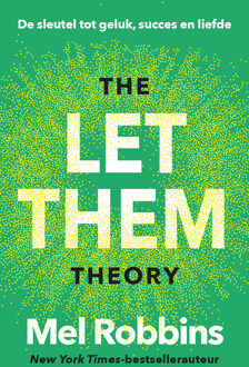 The Let Them Theory -  Mel Robbins, Sawyer Robbins (ISBN: 9789043937979)