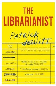 The Librarianist - Patrick deWitt