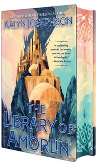 The Library Of Amorlin: Deluxe Limited Edition - The Age Of Beasts - Kalyn Josephson