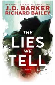 The Lies We Tell - J.D. Barker