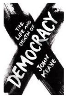 The Life and Death of Democracy