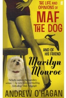 The Life And Opinions Of Maf The Dog, And Of His Friend Marilyn Monroe - Andrew O'Hagan