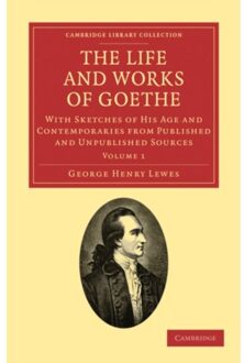 The Life And Works Of Goethe - Cambridge Library Collection - Literary Studies - George Henry Lewes