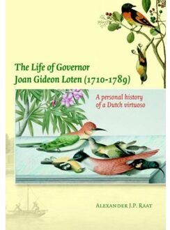 The Life of Governor Joan Gideon Loten (1710-1789) - Boek Alexander J.P. Raat (9087041519)