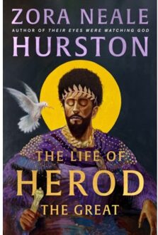 The Life Of Herod The Great - Zora Neale Hurston