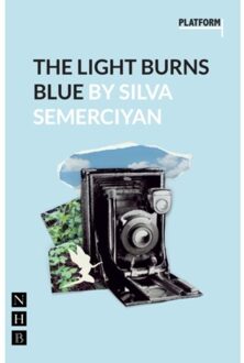 The Light Burns Blue - Nhb Modern Plays - Silva Semerciyan