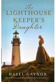 The Lighthouse Keeper’s Daughter - Hazel Gaynor
