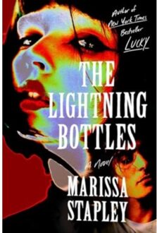 The Lightning Bottles - Marissa Stapley