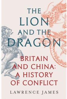 The Lion And The Dragon - Lawrence James