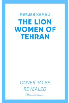 The Lion Women Of Tehran - Marjan Kamali