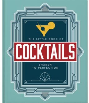 The Little Book Of Cocktails : Shaken To Perfection