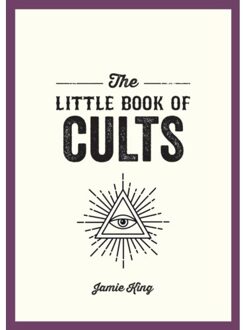 The Little Book Of Cults - Jamie King