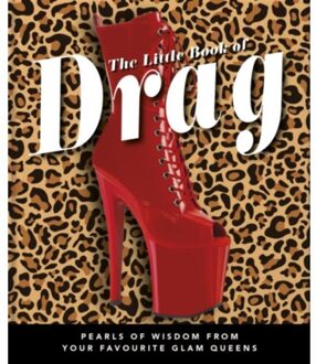 The Little Book Of Drag - Little Books Of Lifestyle, Reference & Pop Culture - OH