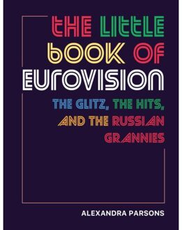 The Little Book Of Eurovision - Alexandra Parsons