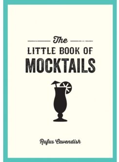 The Little Book Of Mocktails - Rufus Cavendish