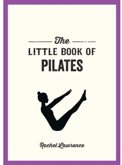 The Little Book Of Pilates - Little Book Of - Rachel Lawrence