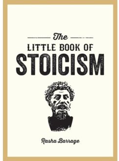 The Little Book Of Stoicism - Rasha Barrage