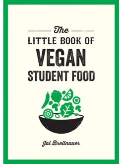 The Little Book Of Vegan Student Food - Alexa Kaye