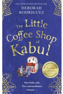 The Little Coffee Shop Of Kabul - Deborah Rodriguez