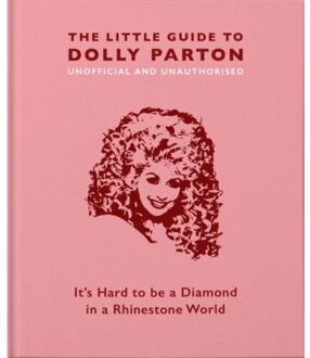The Little Guide To Dolly Parton - Little Books Of Music - Malcolm Croft