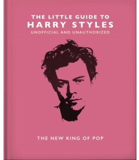 The Little Guide To Harry Styles - Little Books Of Music - OH