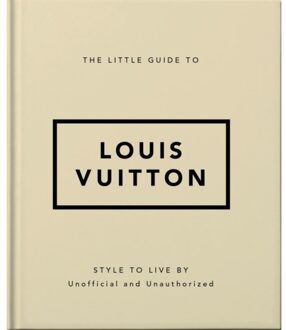 The Little Guide To Louis Vuitton - Little Books Of Fashion - OH