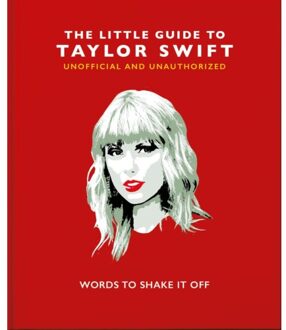 The Little Guide To Taylor Swift - Little Books Of Music - OH