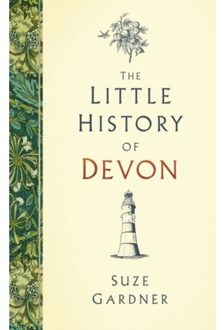 The Little History Of Devon - Gardner, Suze