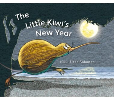 The Little Kiwi's New Year - Slade Robinson, Nikki Slade Robi