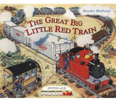 The Little Red Train: Great Big Train - Benedict Blathwayt