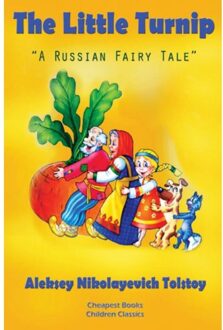 The Little Turnip - Aleksey Nikolayevich Tolstoy