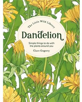 The Little Wild Library: Dandelion - Little Wild Library - Clare (Author) Gogerty