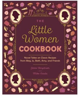 The Little Women Cookbook - Bergstrom, Jenne