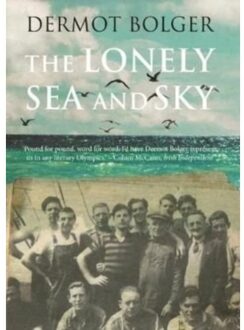 The Lonely Sea And Sky - Dermot Bolger