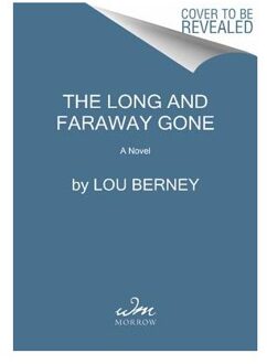 The Long and Faraway Gone