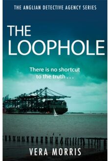 The Loophole - The Anglian Detective Agency Series - Vera Morris