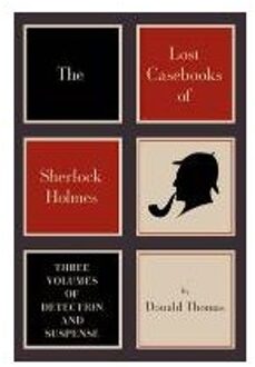 The Lost Casebooks of Sherlock Holmes