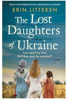 The Lost Daughters Of Ukraine - Erin Litteken