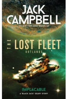 The Lost Fleet: Outlands - Implacable - The Lost Fleet - Jack Campbell