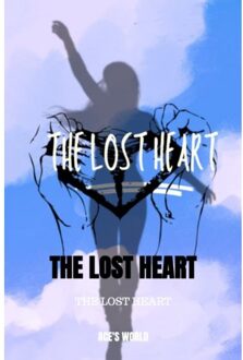 The Lost Heart - Ace'S World