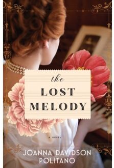 The Lost Melody - A Novel - Joanna Davidson Politano