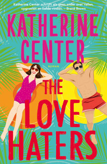 The Love Haters -  Katherine Center (ISBN: 9789029738804)