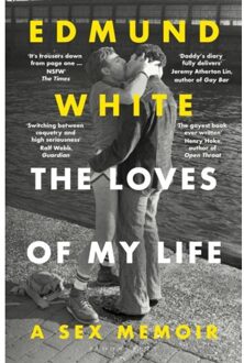 The Loves Of My Life - Edmund White