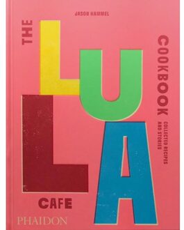 The Lula Cafe Cookbook - Jason Hammel
