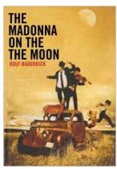 The Madonna on the Moon - Boek Rolf Bauerdick (1782392033)